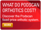 Discover the Podscan fixed price orthotic system.